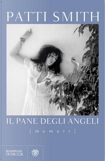 Il pane degli angeli by Patti Smith