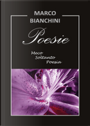 Poesie. Meco soltanto poesia by Marco Bianchini