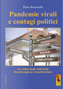 Pandemie virali e contagi politici. La casta degli anticasta fra emergenze e trasformismi by Piero Bernocchi