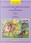 La socialità dell'arte nella poesia di Ignazio Gaudiosi by Mario Landolfi