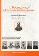 «Il Politecnico» di Francesco Brioschi (1866-1868). Vicende, collaboratori, indici e lettere inedite