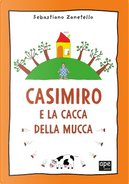 Casimiro e la cacca della mucca by Sebastiano Zanetello
