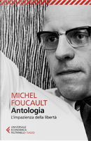 Antologia. L'impazienza della libertà by Michel Foucault