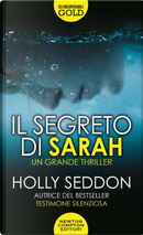 Il segreto di Sarah by Holly Seddon