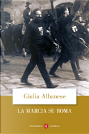 La marcia su Roma by Giulia Albanese