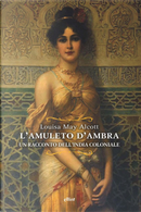 L'amuleto d'ambra. Un racconto dell'India coloniale by Louisa May Alcott