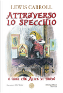 Attraverso lo specchio by Lewis Carroll