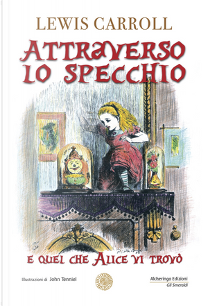 Attraverso lo specchio by Lewis Carroll