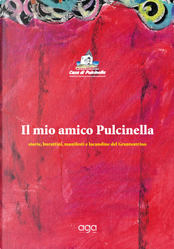 Il mio amico Pulcinella. Storie, burattini, manifesti e locandine del Granteatrino by Casa di Pulcinella Granteatrino