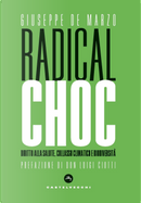 Radical choc. Diritto alla salute, collasso climatico e biodiversità by Giuseppe De Marzo