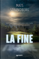 La fine by Mats Strandberg