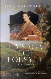 La saga dei Forsyte vol. 1 by John Galsworthy