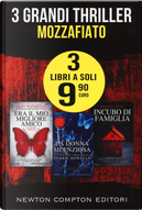 3 grandi thriller mozzafiato: Era il mio migliore amico-La donna silenziosa-Incubo di famiglia by Debbie Howells, Gilly Macmillan, Mikaela Bley