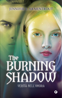 The burning shadow. Verità nell'ombra by Jennifer L. Armentrout