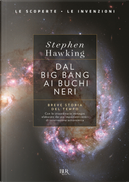 Dal big bang ai buchi neri. Breve storia del tempo. Ediz. deluxe by Stephen Hawking