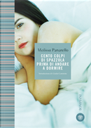 Cento colpi di spazzola prima di andare a dormire by Melissa P.