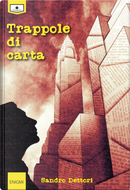 Trappole di carta by Sandro Dettori