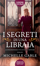I segreti di una libraia. La straordinaria vita di Nancy Mitford by Michelle Gable