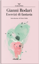 Esercizi di fantasia by Gianni Rodari