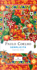 Semplicità. Agenda 2022 by Paulo Coelho