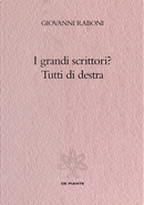 I grandi scrittori? Tutti di destra by Giovanni Raboni