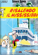 Risalendo il Mississippi. Lucky Luke by Morris, Rene Goscinny