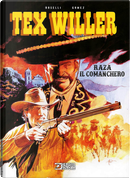 Raza il comanchero. Tex Willer by Mauro Boselli