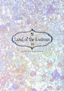 Land of the lustrous. Vol. 10 by Haruko Ichikawa