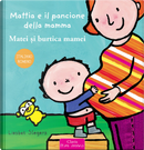 Mattia e il pancione della mamma. Ediz. italiana e romena by Liesbet Slegers