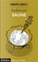 Andare per saline by Roberto Carvelli