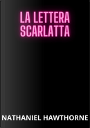 La lettera scarlatta by Nathaniel Hawthorne
