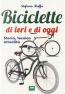 Manuale delle biciclette di ieri e di oggi. Storia, tecnica e attualità by Stefano Roffo