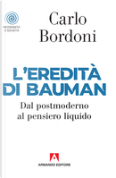 L'eredità di Bauman. Dal postmoderno al pensiero liquido by Carlo Bordoni