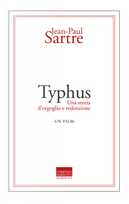 Typhus. Una storia d'orgoglio e di redenzione. Un film by Jean-Paul Sartre
