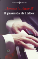 Il pianista di Hitler by Thomas Snégaroff