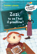 Zazì, tu ce l'hai il pisellino? by Thierry Lenain