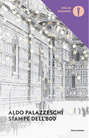 Stampe dell'800 by Aldo Palazzeschi