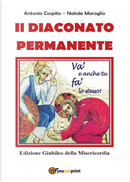 Il diaconato permanente. Edizione giubileo della misericordia by Antonio Cospito, Natale Maroglio
