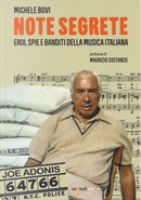 Note segrete. Eroi, spie e banditi della musica italiana by Michele Bovi