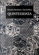 Quintessenza by Daniele Bonfanti, David Riva