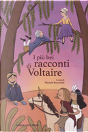 I più bei racconti di Voltaire by Voltaire