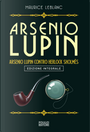 Arsenio Lupin contro Herlock Sholmes. Vol. 10 by Maurice Leblanc