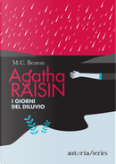 I giorni del diluvio. Agatha Raisin by M. C. Beaton
