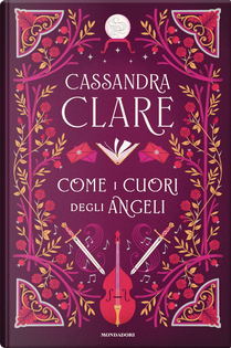 Come i cuori degli angeli by Cassandra Clare