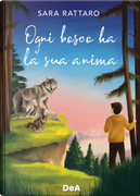 Ogni bosco ha la sua anima by Sara Rattaro