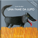 Una fame da lupo by Lucia Scuderi