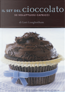 Il set del cioccolato. Con 50 carte by Lori Longbottom