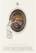 Il cannocchiale platonico di Luigi Vanvitelli. Il numero, i simboli, le allegorie, le metafore. Il mito dell’architettura della Reggia di Caserta by Andrea La Marca, Giuseppe Garofalo