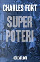 Superpoteri by Charles Fort