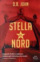 Stella del Nord by D. B. John